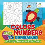 Colors and Numbers to Remember | Color by Number for Kids Math