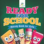 Ready for School Activity Book for Girls