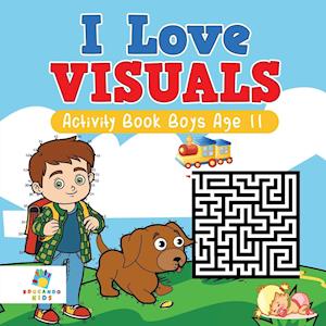 I Love Visuals | Activity Book Boys Age 11