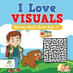 I Love Visuals | Activity Book Boys Age 11