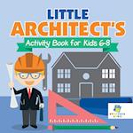 Little Architect's Activity Book for Kids 6-8