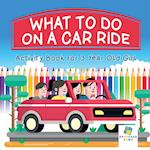 What To Do on a Car Ride | Activity Book for 3 Year Old Girl