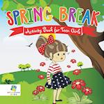 Spring Break Activity Book for Teen Girls