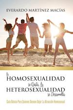 La Homosexualidad se Quita, la Heterosexualidad se Desarrolla