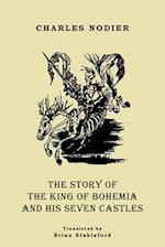 The Story of the King of Bohemia and his Seven Castles 