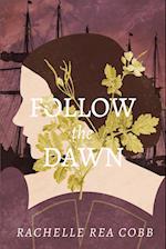 Follow the Dawn 