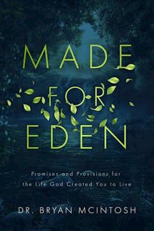 Made for Eden