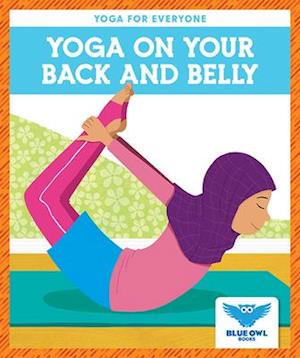 Yoga on Your Back and Belly