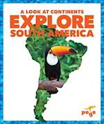 Explore South America