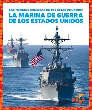 La Marina de Los Estados Unidos (U.S. Navy)