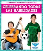 Celebrando Todas Las Habilidades (Celebrating All Abilties)