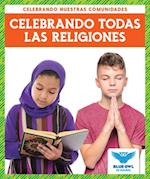 Celebrando Todas Las Religiones (Celebrating All Religions)