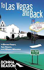 To Las Vegas and Back in Eleven Years, Ten Hours, and Fifteen Minutes