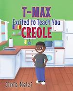 T-MAX Excited to Teach You Creole 