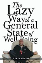 The Lazy Way to a General State of Well-Being