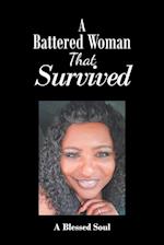 A Battered Woman That Survived 