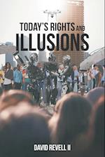 Today's Rights and Illusions 