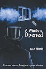 A Window Opened 