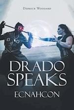 Drado Speaks