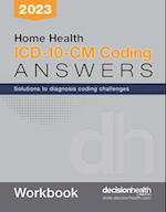 Home Health ICD-10-CM Coding Answers, 2023 Workbook (5 Pack)