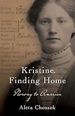 Kristine, Finding Home