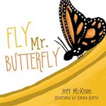Fly Mr. Butterfly 