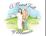 A Heart Full of Manners 