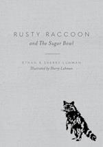 Rusty Raccoon and The Sugar Bowl 