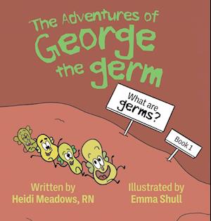 The Adventures of George the Germ