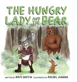 The Hungry Lady and the Bear