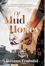 Of Mud and Honey 