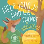 Help Java Jo Find His Friends in Waukesha 