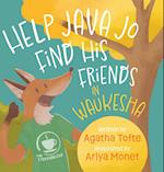 Help Java Jo Find His Friends in Waukesha 