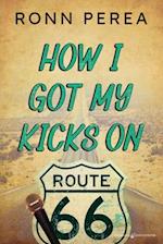 How I Got My Kicks on Route 66 