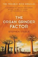 The Organ Grinder Factor 