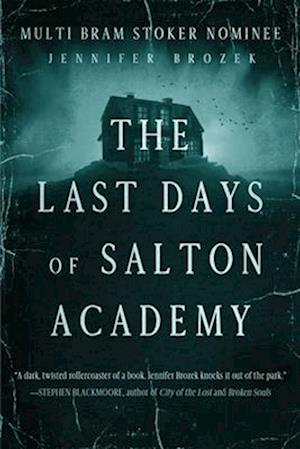 The Last Days of Salton Academy