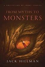 From Myths to Monsters 