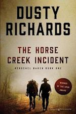 The Horse Creek Incident 