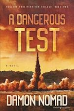 A Dangerous Test 