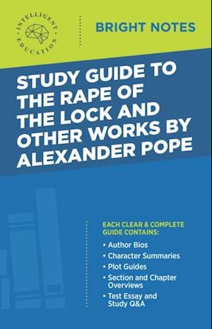 Study Guide to the Rape of the Lock and Other Works by Alexander Pope