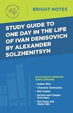 Study Guide to One Day in the Life of Ivan Denisovich by Alexander Solzhenitsyn 