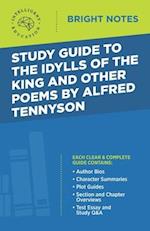 Study Guide to The Idylls of the King and Other Poems by Alfred Tennyson 
