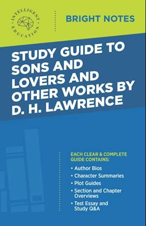 Study Guide to Sons and Lovers and Other Works by D. H. Lawrence