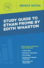 Study Guide to Ethan Frome by Edith Wharton