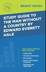 Study Guide to The Man Without a Country by Edward Everett Hale