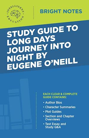 Study Guide to Long Days Journey into Night by Eugene O'Neill