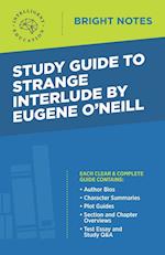 Study Guide to Strange Interlude by Eugene O'Neill 