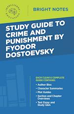 Study Guide to Crime and Punishment by Fyodor Dostoyevsky 