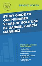 Study Guide to One Hundred Years of Solitude by Gabriel Garcia Marquez 