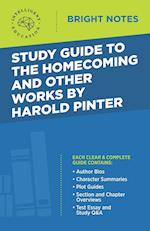 Study Guide to The Homecoming and Other Works by Harold Pinter 